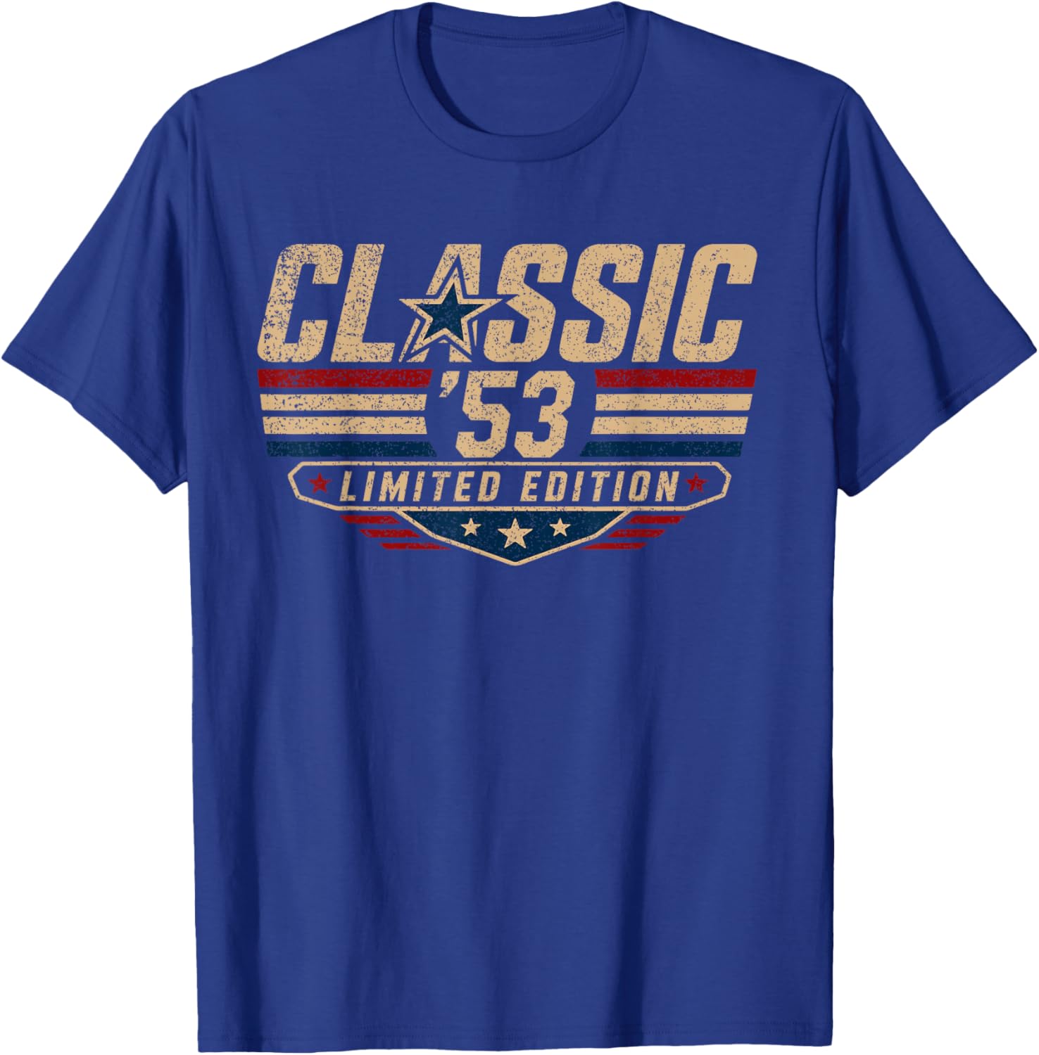 Classic 53 Limited Edition Born in 1953 Turning 73 Birthday T-Shirt - T-Shirt | Royal