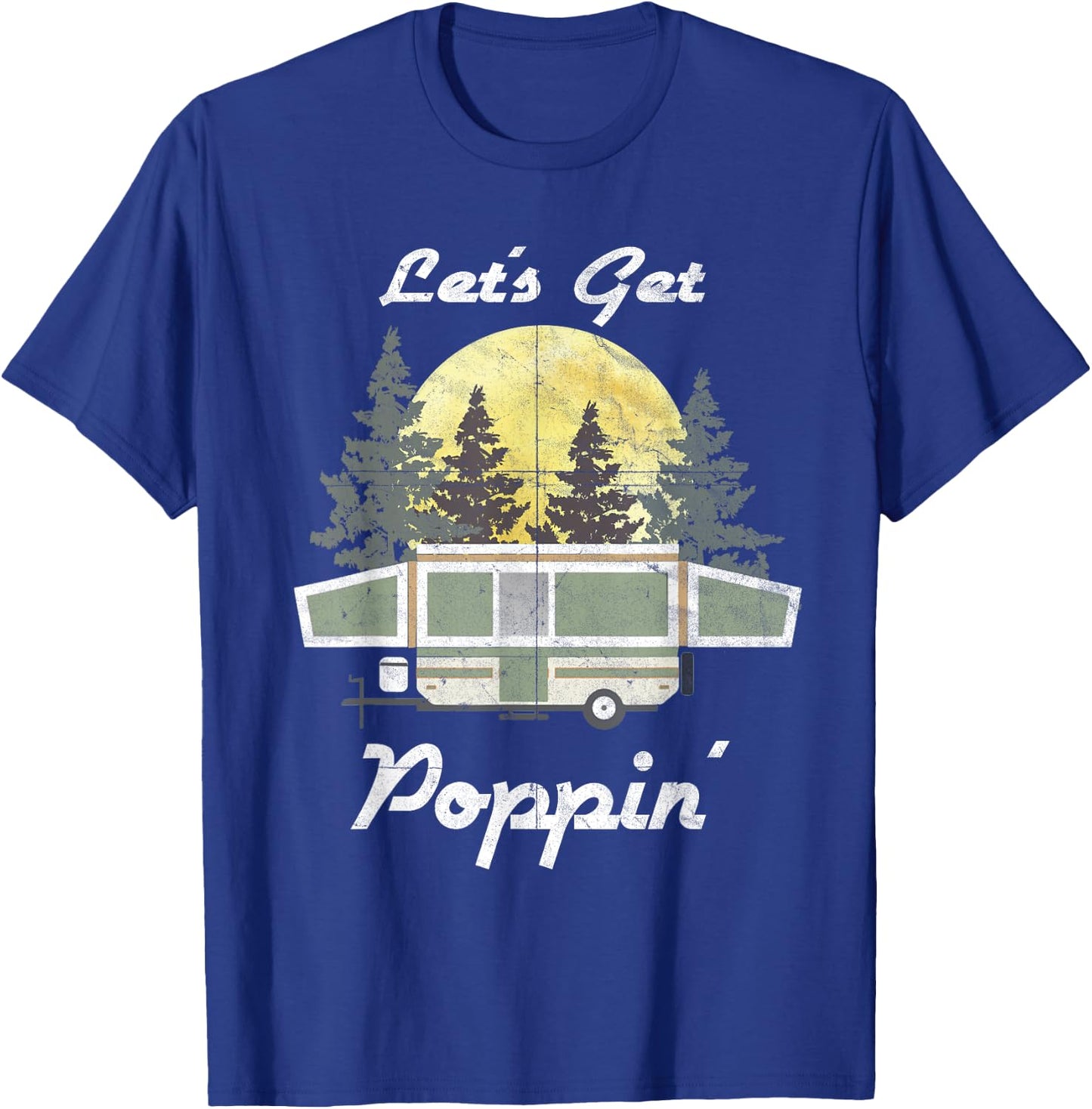 Funny Camping RV Popup Camper Tent Trailer Outdoor T-Shirt - T-Shirt | Royal