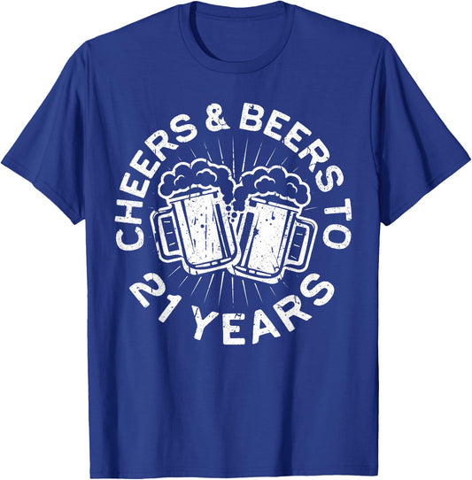 Cheers And Beers To 21 Years 21st Birthday Shirt T-Shirt - T-Shirt | Royal