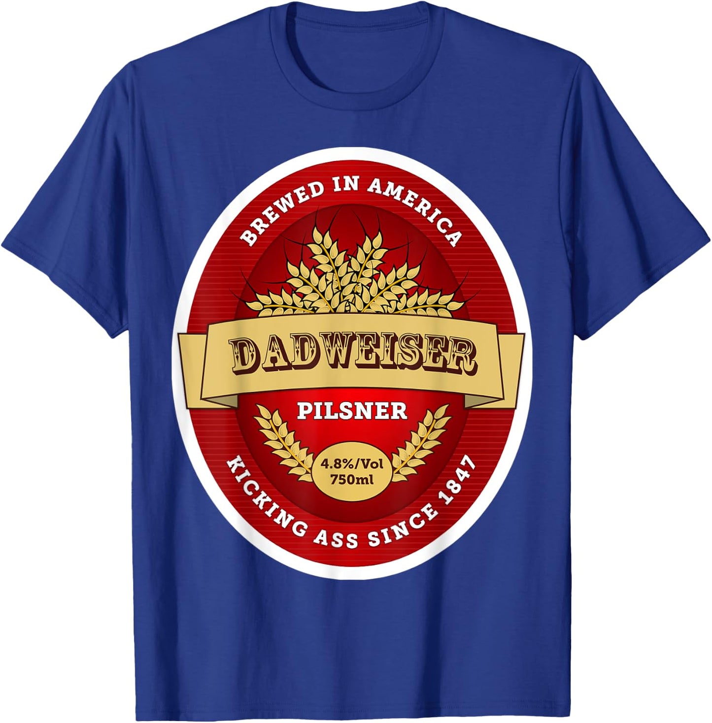 Funny Dadweiser Beer Beer Pong/Dad's gift T-Shirt - T-Shirt | Royal