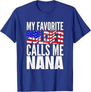My Favorite Soldier Calls Me Nana - Proud Army Grandma Gifts T-Shirt - T-Shirt | Royal