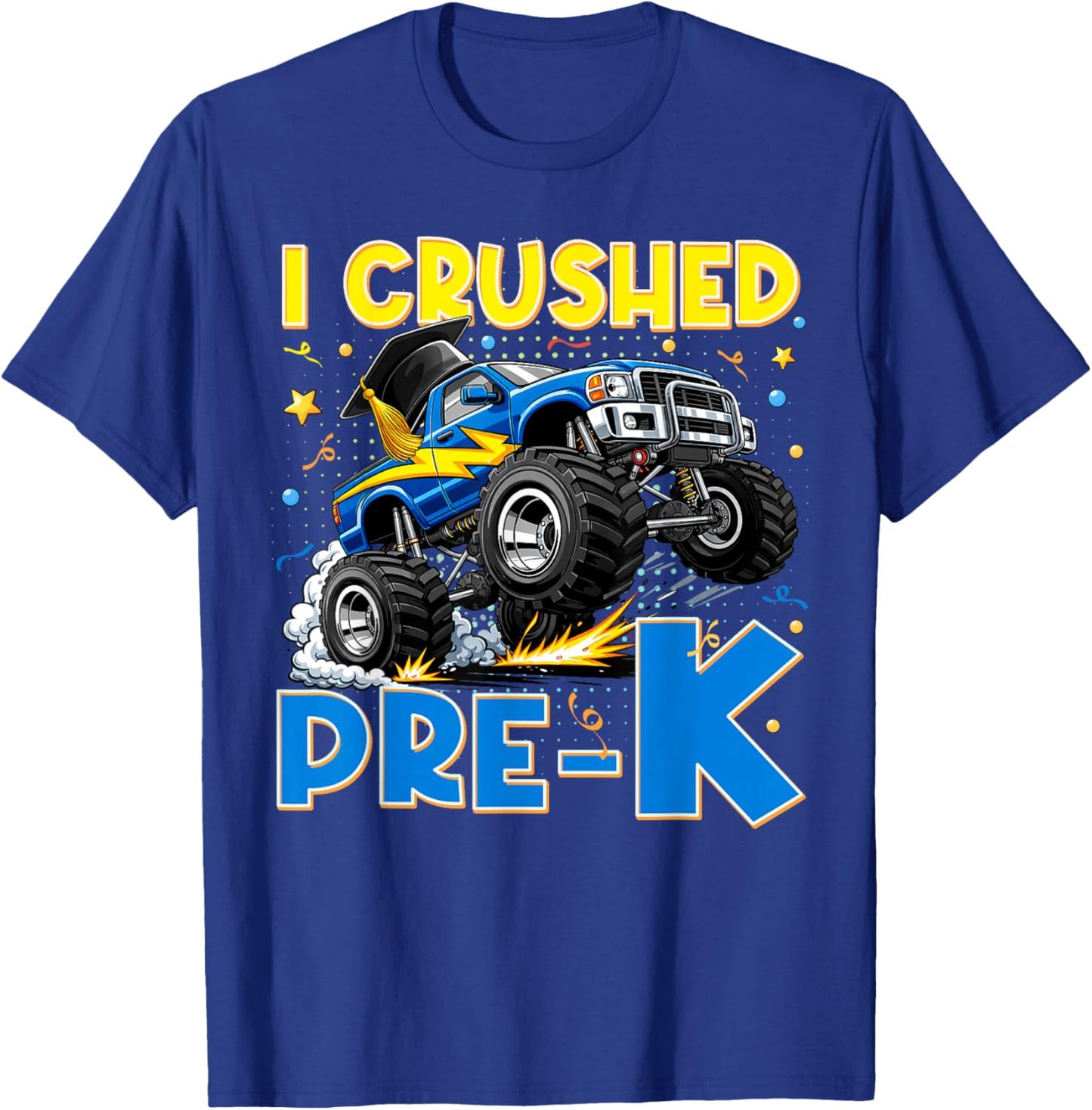 I Crushed Pre-K Monster Truck Graduation Cap Gift Boys Kids T-Shirt - T-Shirt | Royal