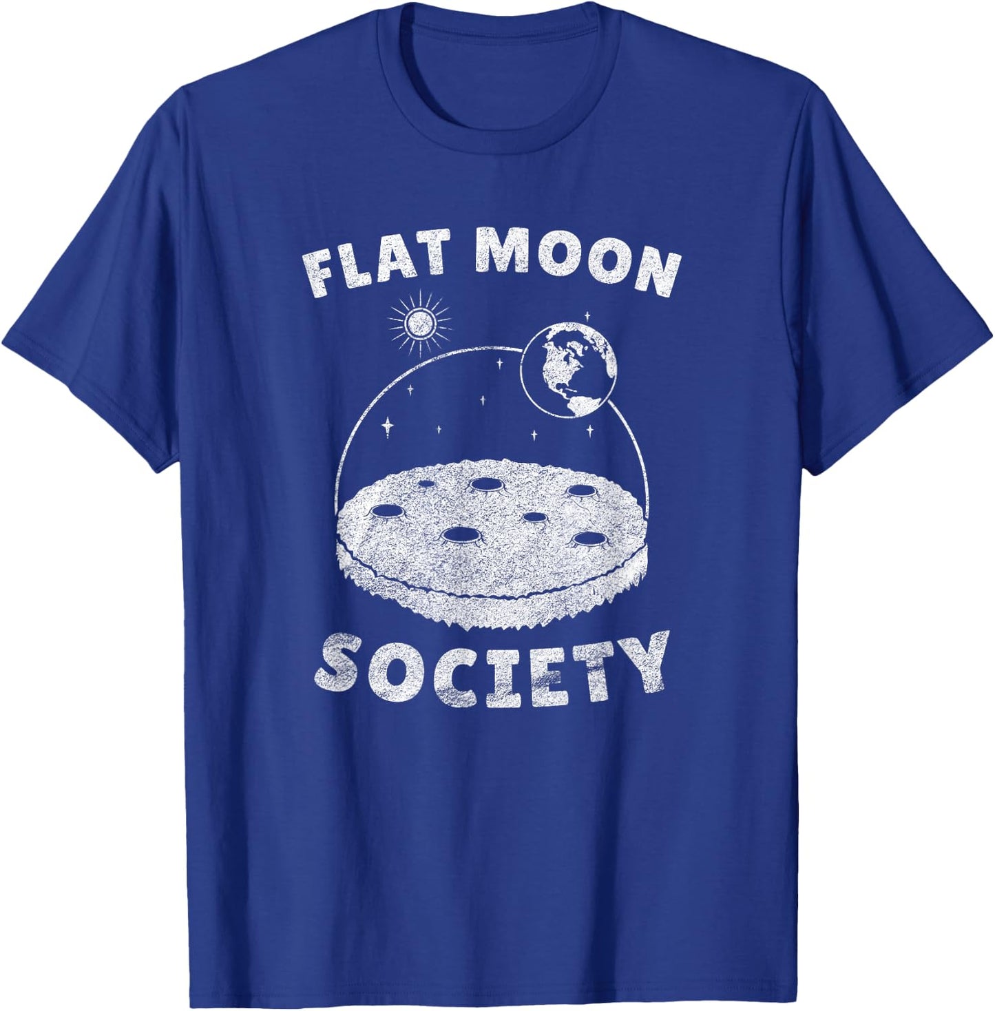 Flat Moon-Landing Society - Planet Globe Sarcasm Fun Parody T-Shirt - T-Shirt | Royal