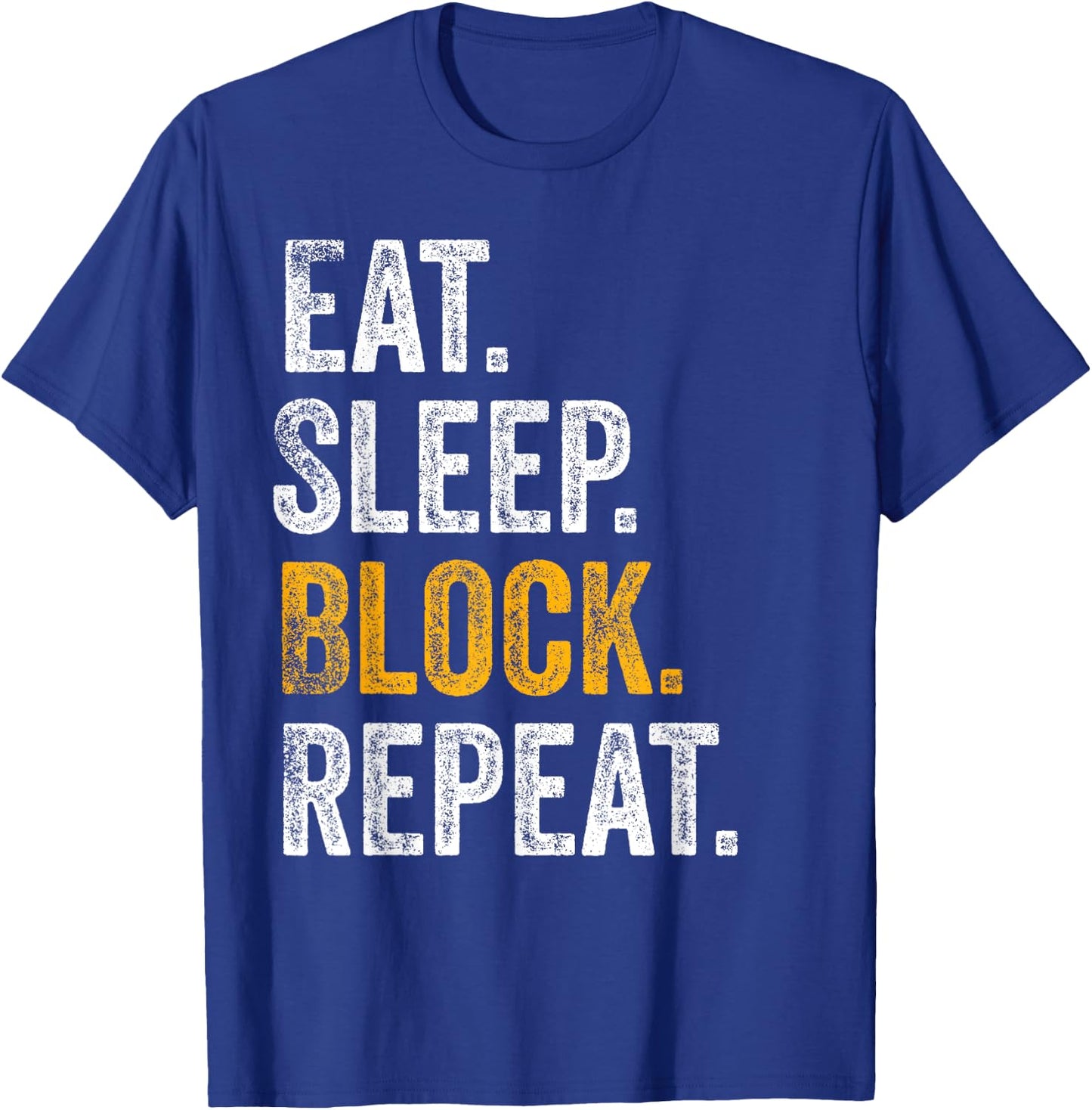 Football Offensive Lineman Gifts Eat Sleep Block Repeat T-Shirt - T-Shirt | Royal
