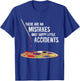 There Are No Mistakes Only Happy Little Accidents Art Gift T-Shirt - T-Shirt | Royal