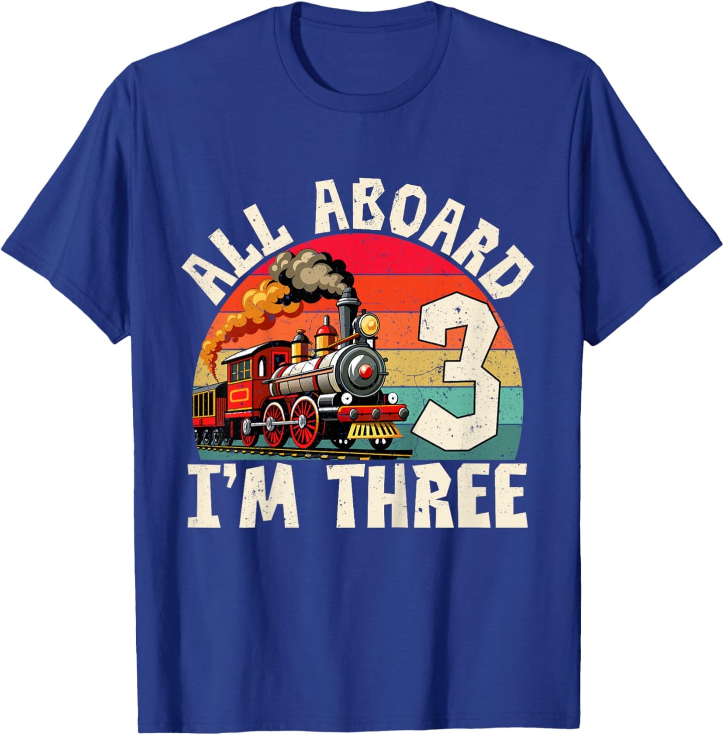 Train 3rd Birthday All Aboard I'm Three 3 Years Old Boy T-Shirt - T-Shirt | Royal