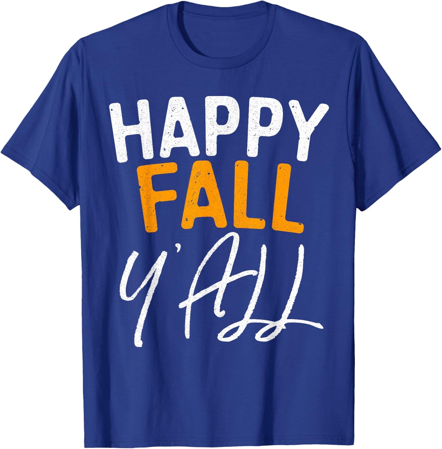 Happy Fall Y'all Shirt Men Women Kids Fall Season T-Shirt - T-Shirt | Royal