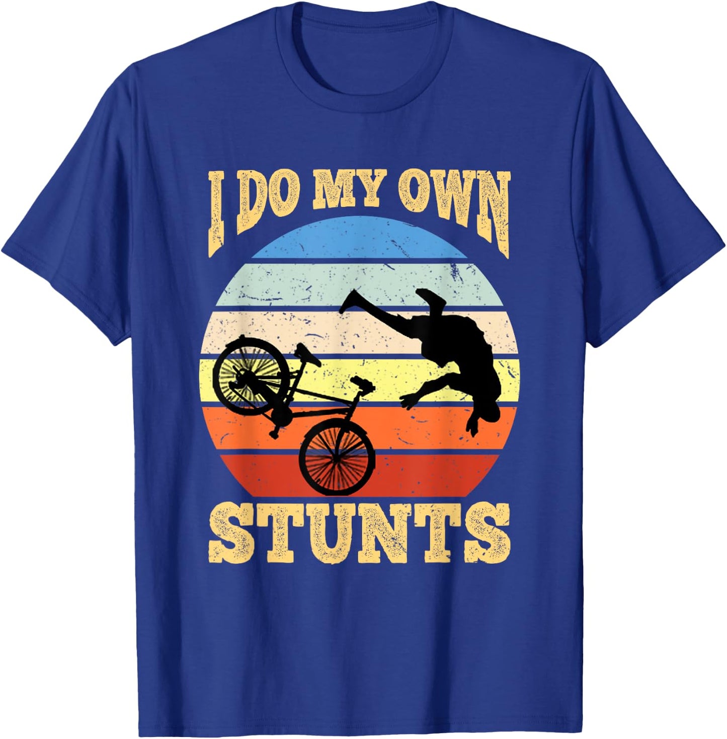 I Do My Own Stunts Mountain Bike MTB Get Well Soon Gift T-Shirt - T-Shirt | Royal