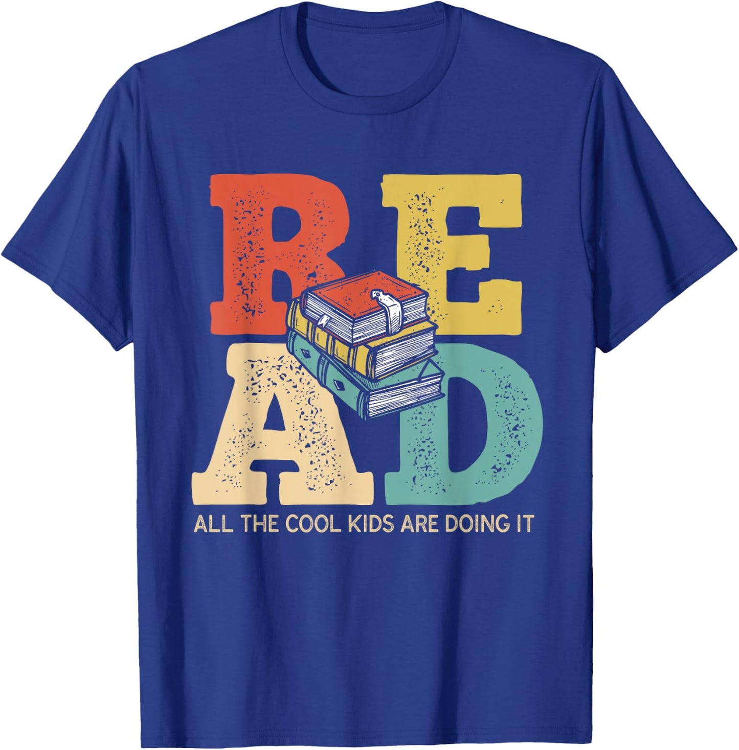 Book Lover Read All Cool Kids Are Reading Teacher Bookworm T-Shirt - T-Shirt | Royal