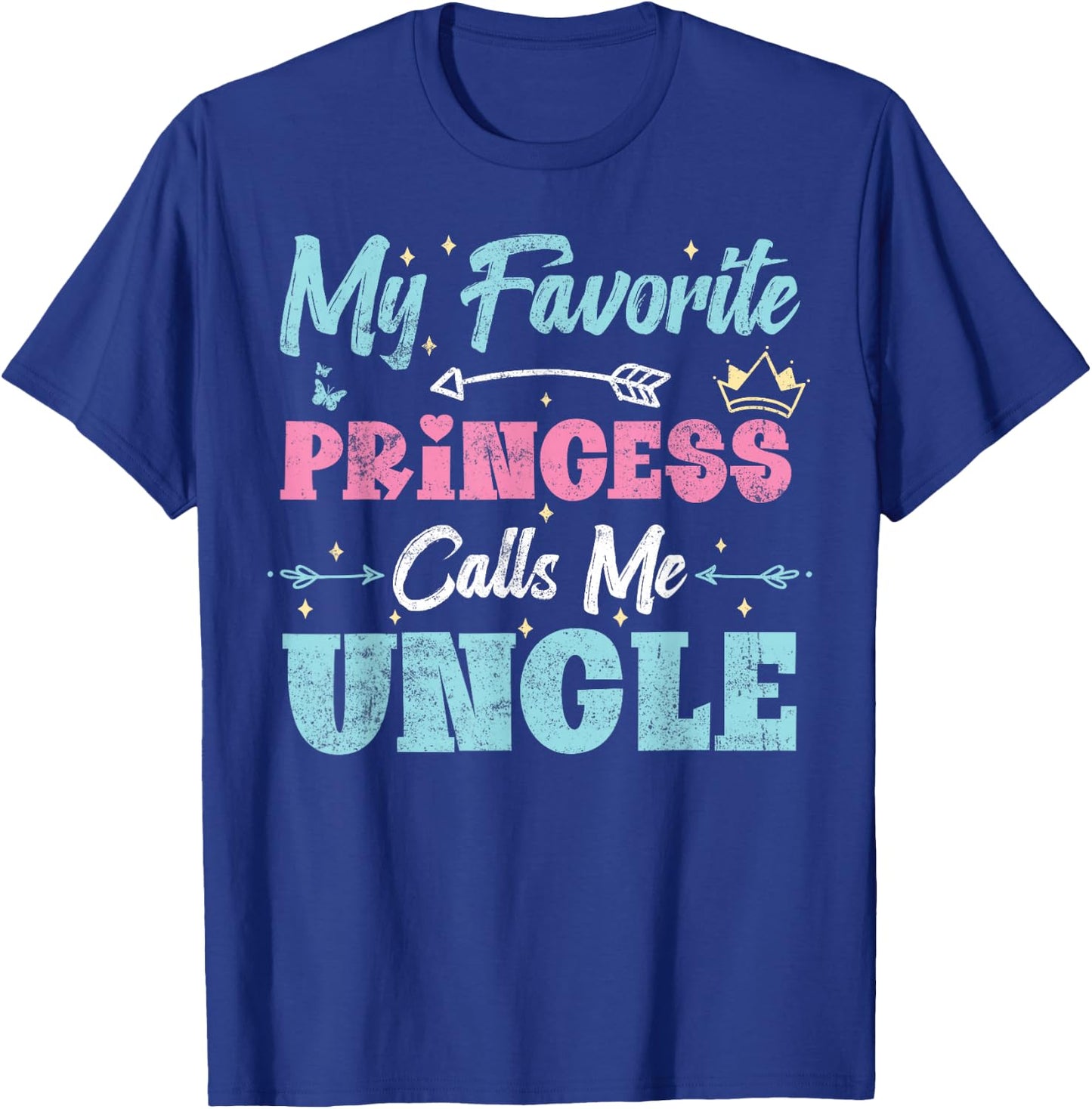 My Favorite Princess Calls Me Uncle, Funny Niece Retro T-Shirt - T-Shirt | Royal
