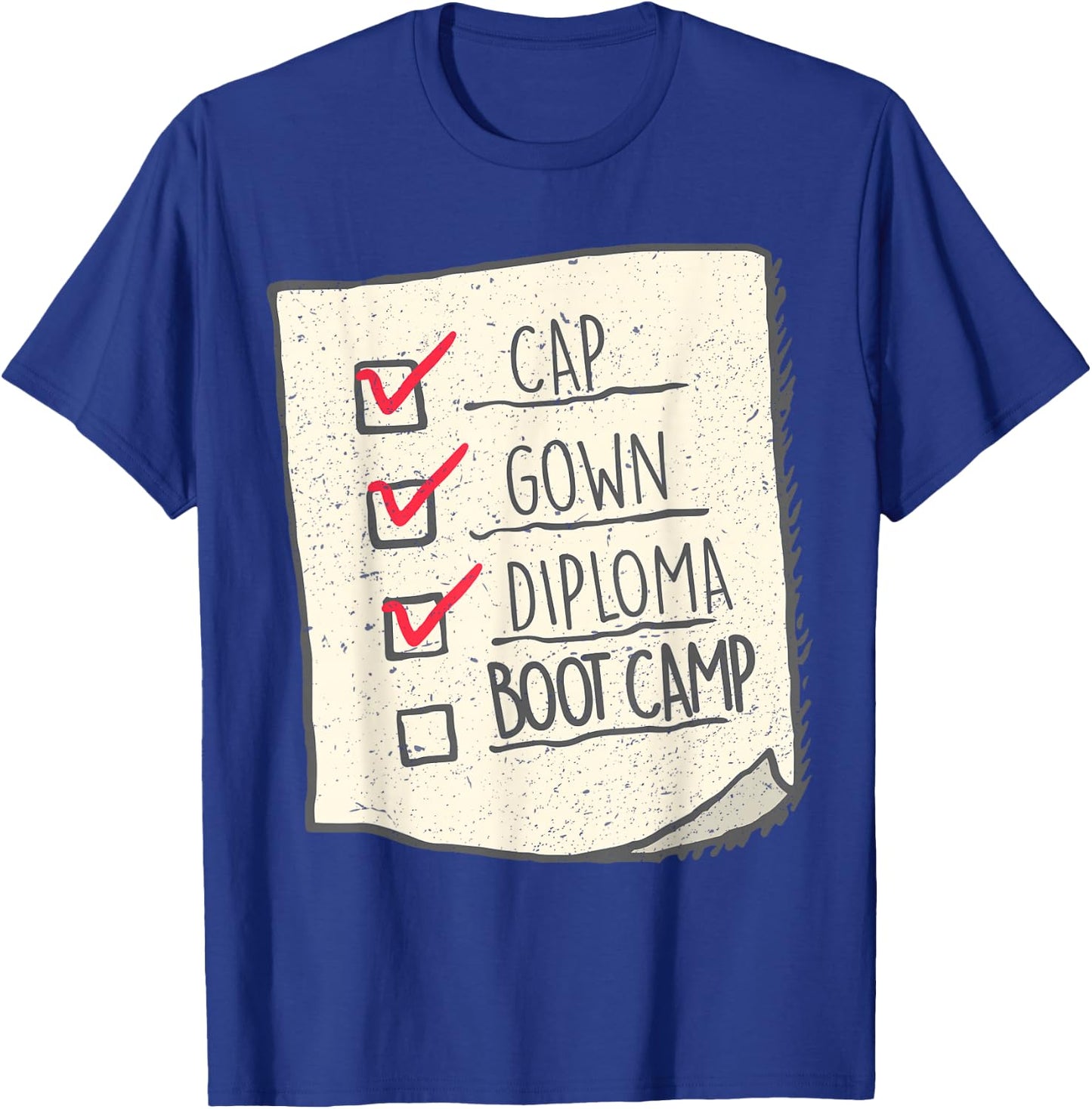 Graduation Shirt | Boot Camp Checklist T-Shirt - T-Shirt | Royal
