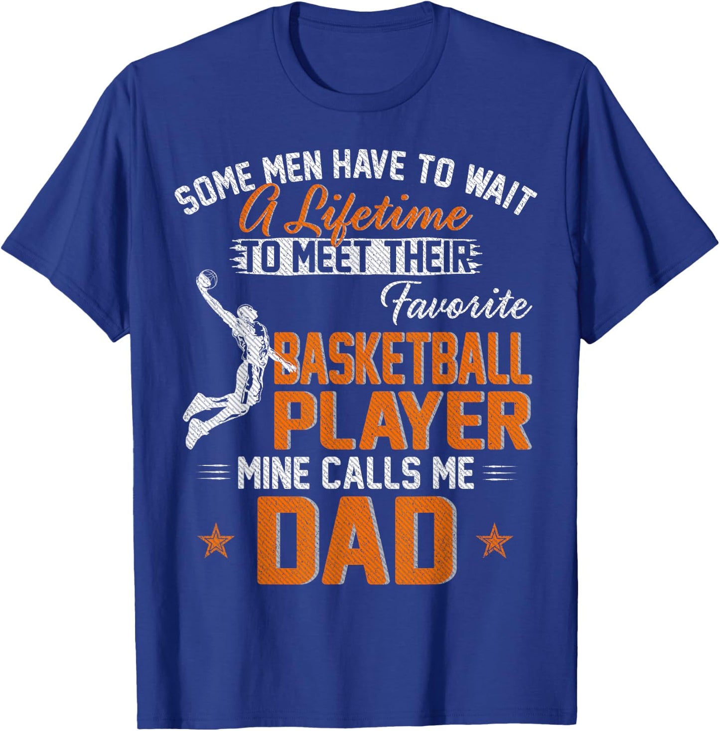 My Favorite Basketball Player Calls Me Dad Gift Father T-Shirt - T-Shirt | Royal