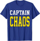 Captain Chaos Shirt for Parent Teacher Or Crazy Child T-Shirt - T-Shirt | Royal