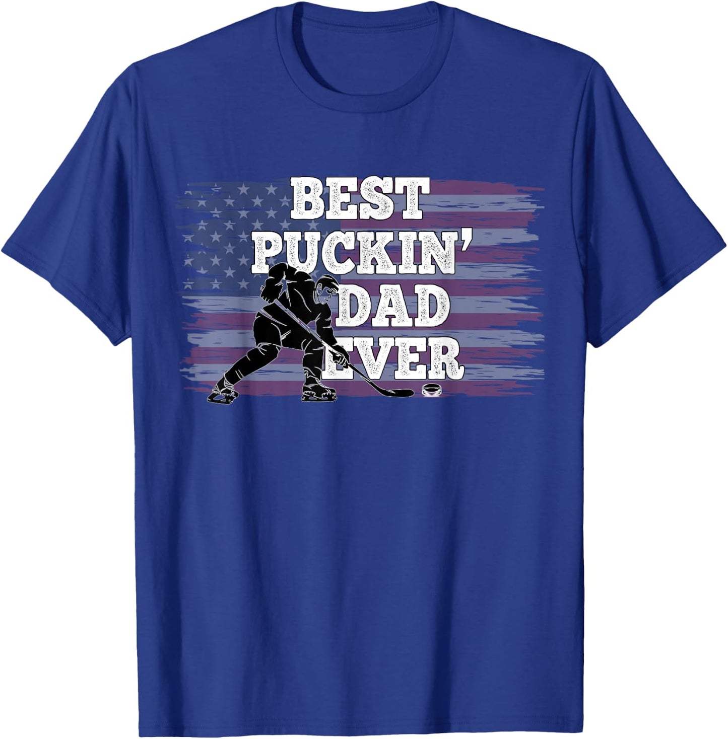 Best Puckin' Dad Ever Shirt American Flag Hockey Gift T-Shirt - T-Shirt | Royal