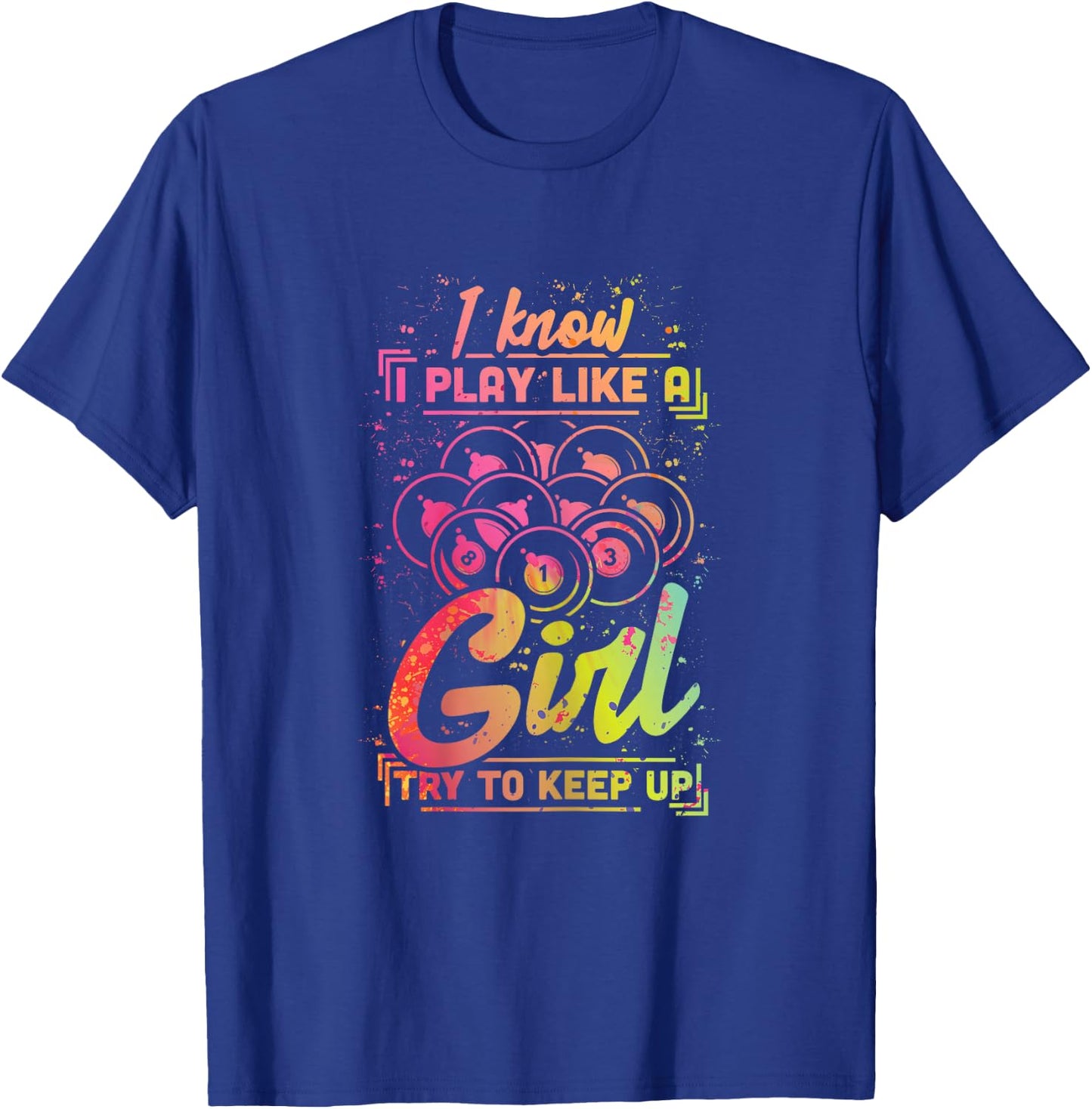 Billiard Women Funny Gift Team Play Like a Girl Billiard T-Shirt - T-Shirt | Royal
