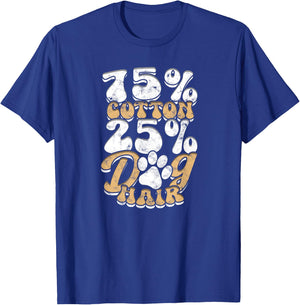 75% Cotton 25% Dog Hair - Funny T-Shirt - T-Shirt | Royal