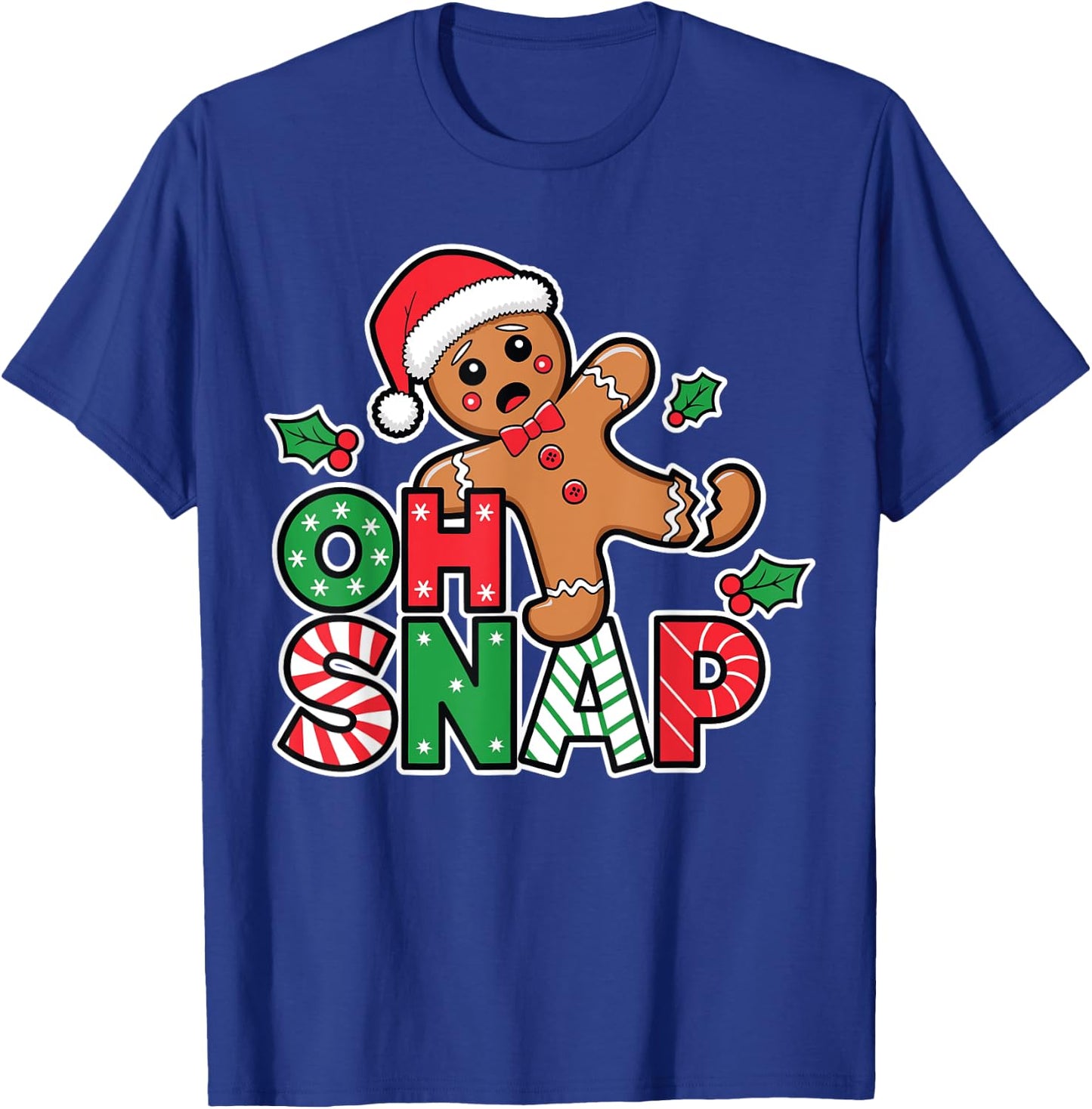 Gingerbread Man Oh Snap Christmas Funny Cookie Baking T-Shirt - T-Shirt | Royal