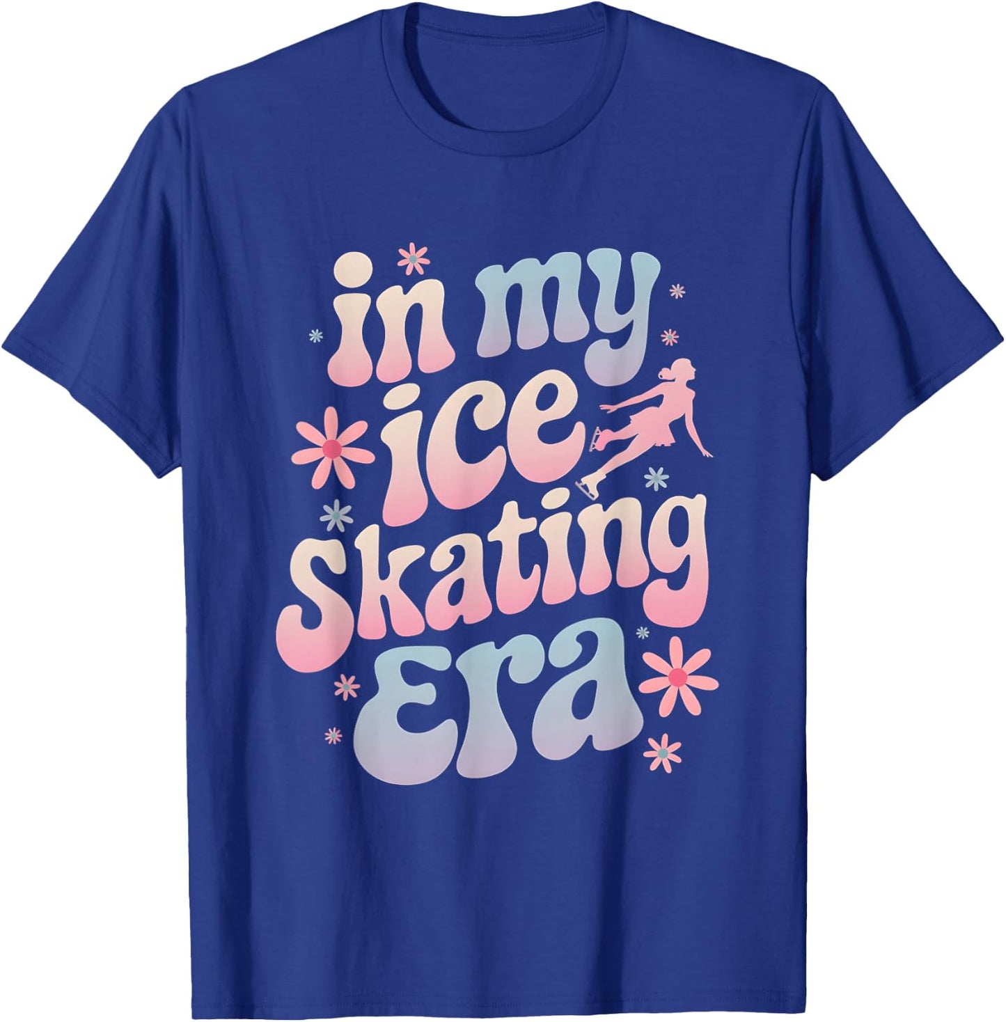 In My Ice Skating Era Groovy Funny Ice Shirt Skater T-Shirt - T-Shirt | Royal
