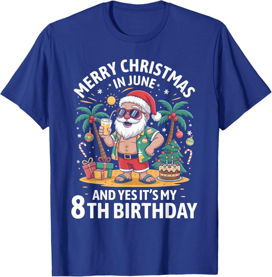 Merry Christmas in June Yes It's My 8th Birthday Kids T-Shirt - T-Shirt | Royal