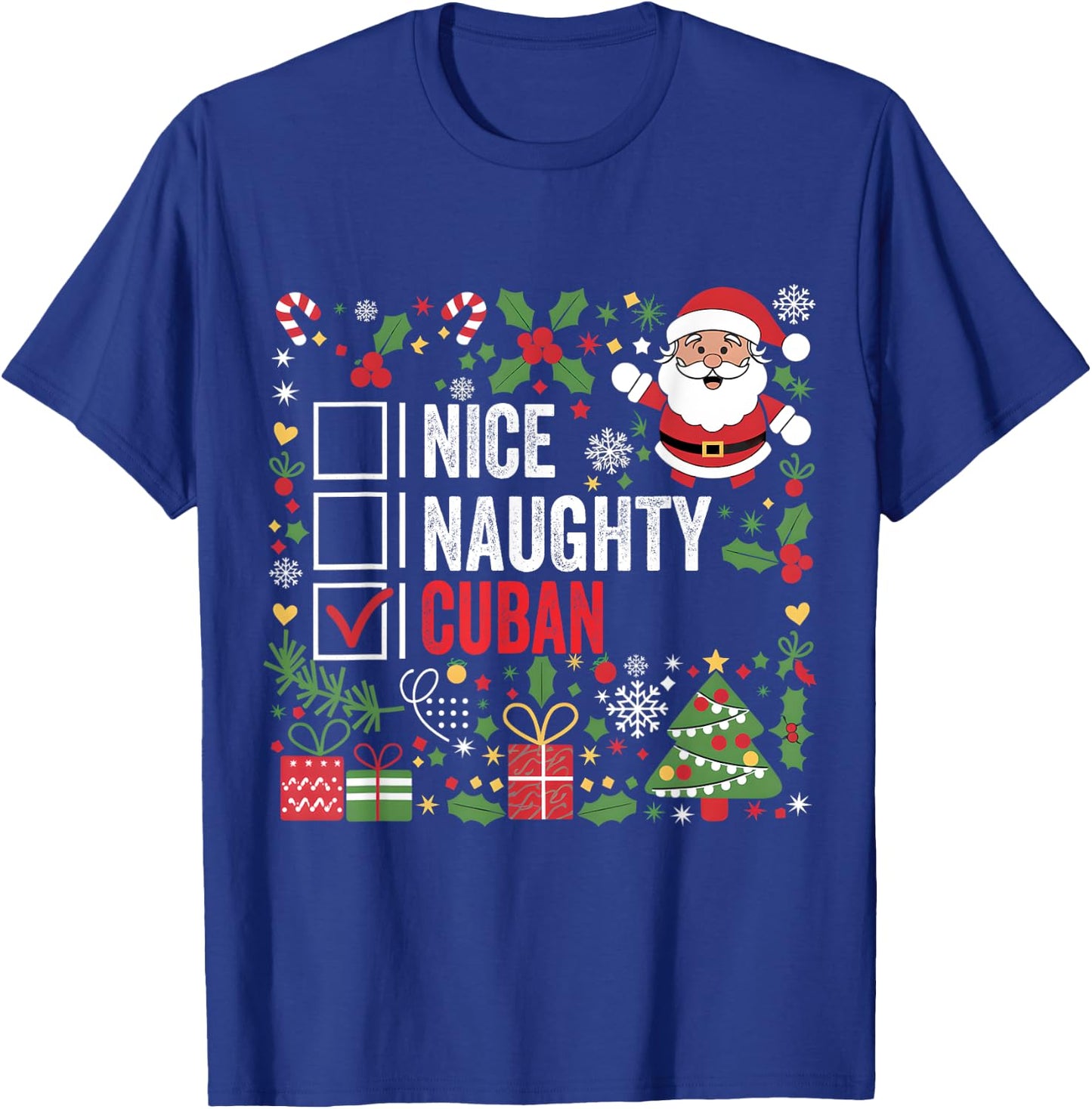 Nice Naughty Cuban Christmas Santa Claus Cuba T-Shirt - T-Shirt | Royal