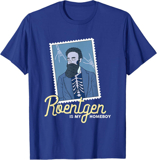 Roentgen Is My Homeboy Xray Tech Radiology Rad Tech Medical T-Shirt - T-Shirt | Royal