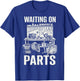 Waiting On Parts Skeleton T-Shirt - T-Shirt | Royal