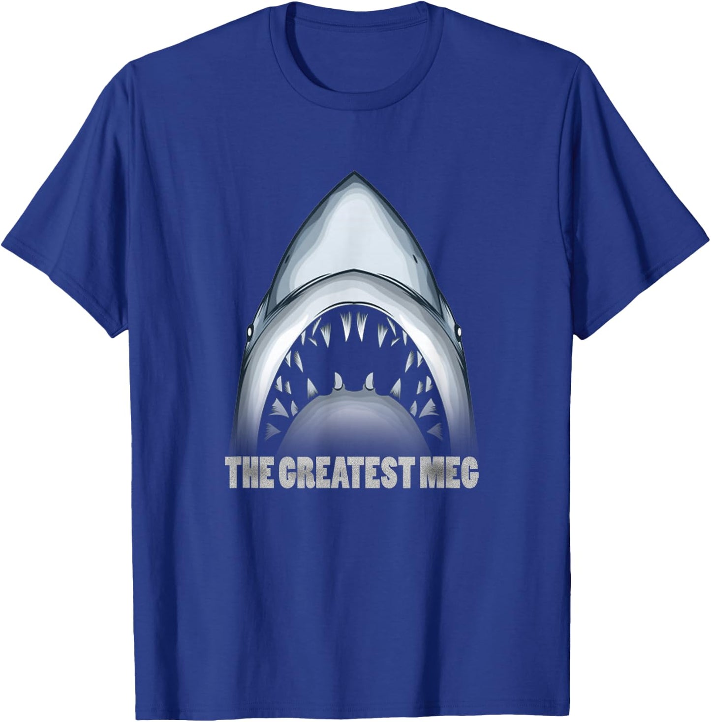 The Greatest Meg T Shirt T-Shirt - T-Shirt | Royal