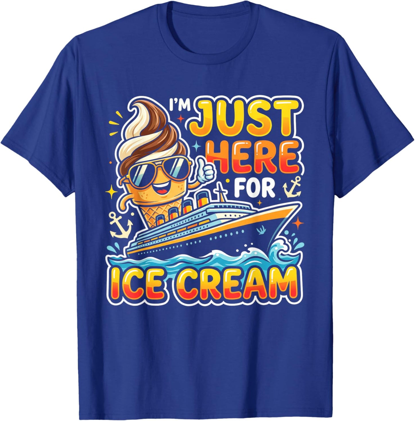 I’m Just Here for The Free Ice Cream Cruise 2026 T-Shirt - T-Shirt | Royal