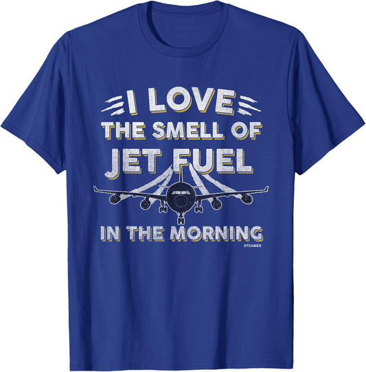 I Love The Smell Of Jet Fuel In The Morning - Pilot T-Shirt - T-Shirt | Royal