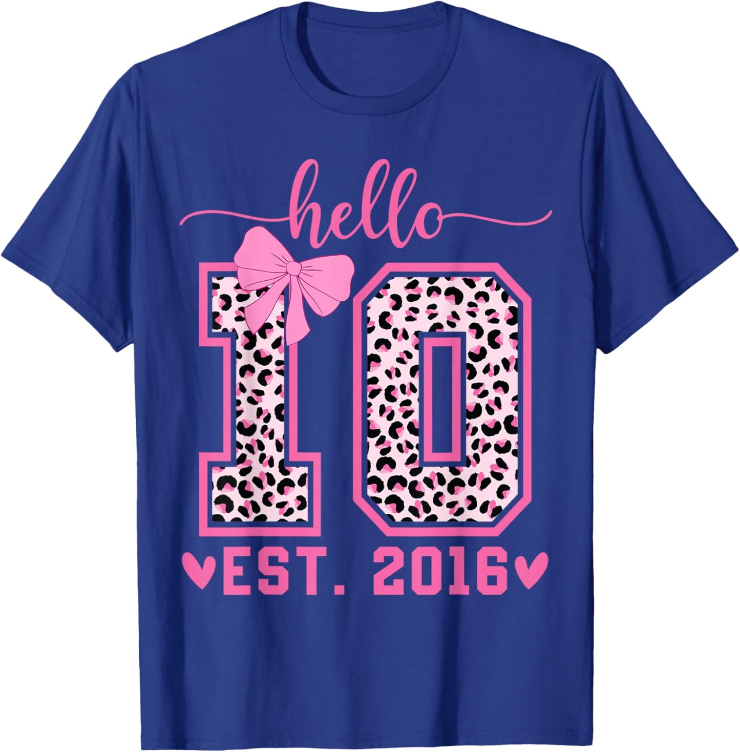 Hello Ten Est 2016 Bow 10th Birthday Double Digits Girls T-Shirt - T-Shirt | Royal