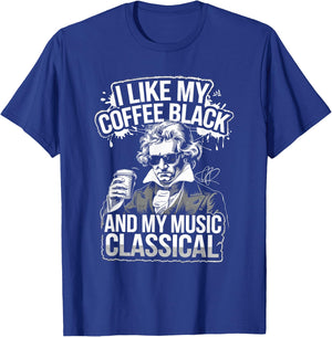 Ludwig Van Beethoven Quote, Coffee Classical Music Lover T-Shirt - T-Shirt | Royal