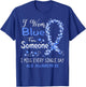 I Wear Blue For Someone ALS Awareness T-Shirt - T-Shirt | Royal