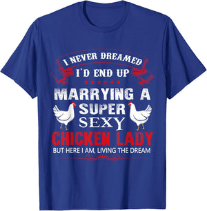 Chicken Shirt - Super Sexy Chicken Lady T Shirt Gift T-Shirt - T-Shirt | Royal