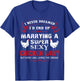 Chicken Shirt - Super Sexy Chicken Lady T Shirt Gift T-Shirt - T-Shirt | Royal