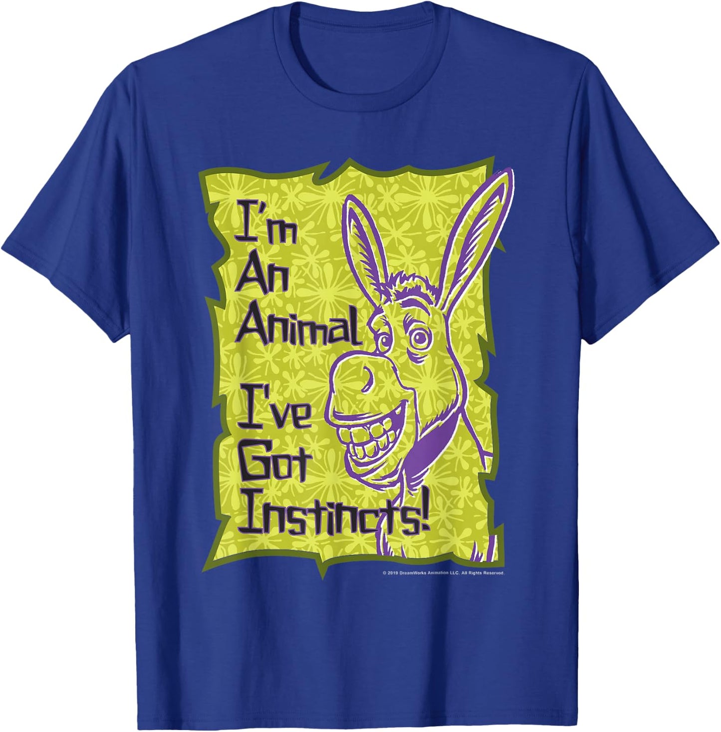 Shrek Donkey I'm An Animal I've Got Instincts T-Shirt - T-Shirt | Royal
