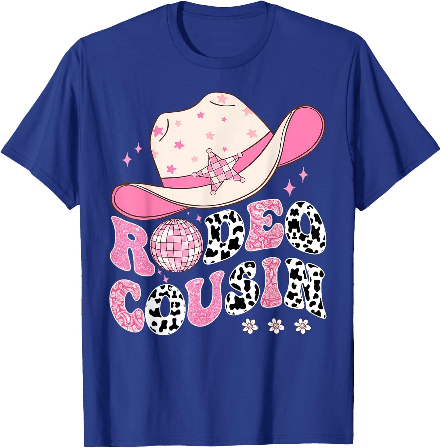 Rodeo Cousin Pink CowGirl 1St Birthday Disco Groovy T-Shirt - T-Shirt | Royal