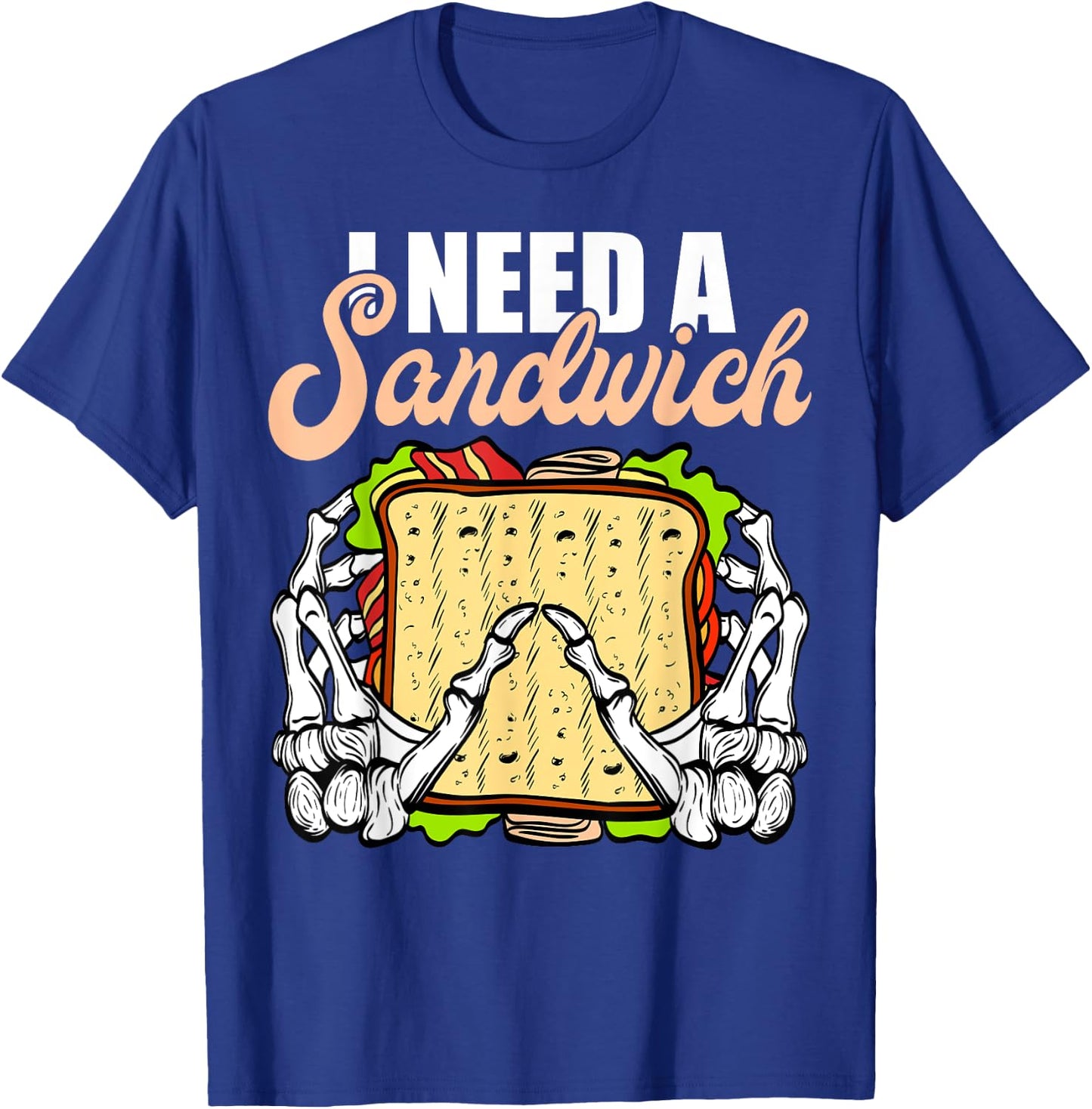 All I need is a Sandwich Halloween Costume Horror movies T-Shirt - T-Shirt | Royal