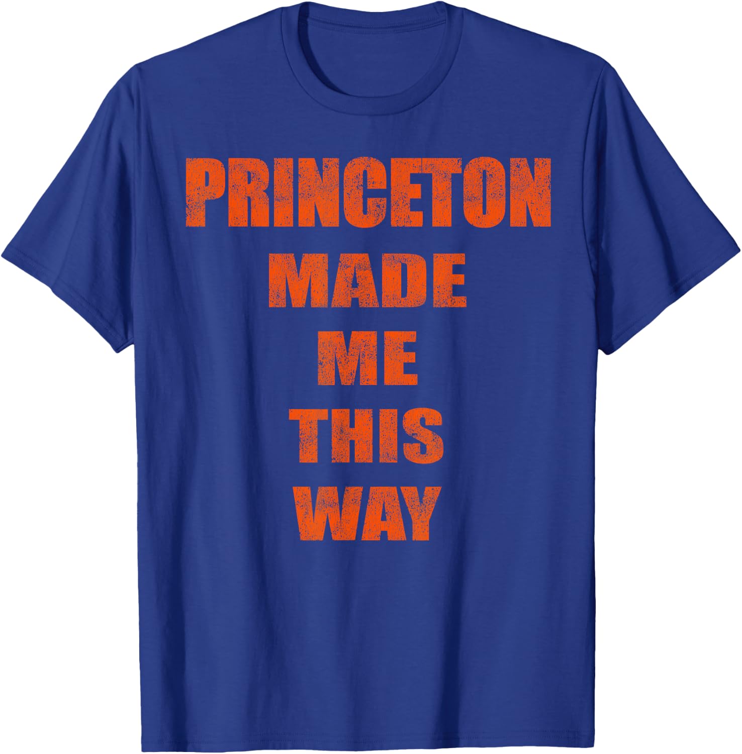Funny Vintage 80's Style Princeton Made Me this way T-Shirt - T-Shirt | Royal