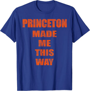 Funny Vintage 80's Style Princeton Made Me this way T-Shirt - T-Shirt | Royal