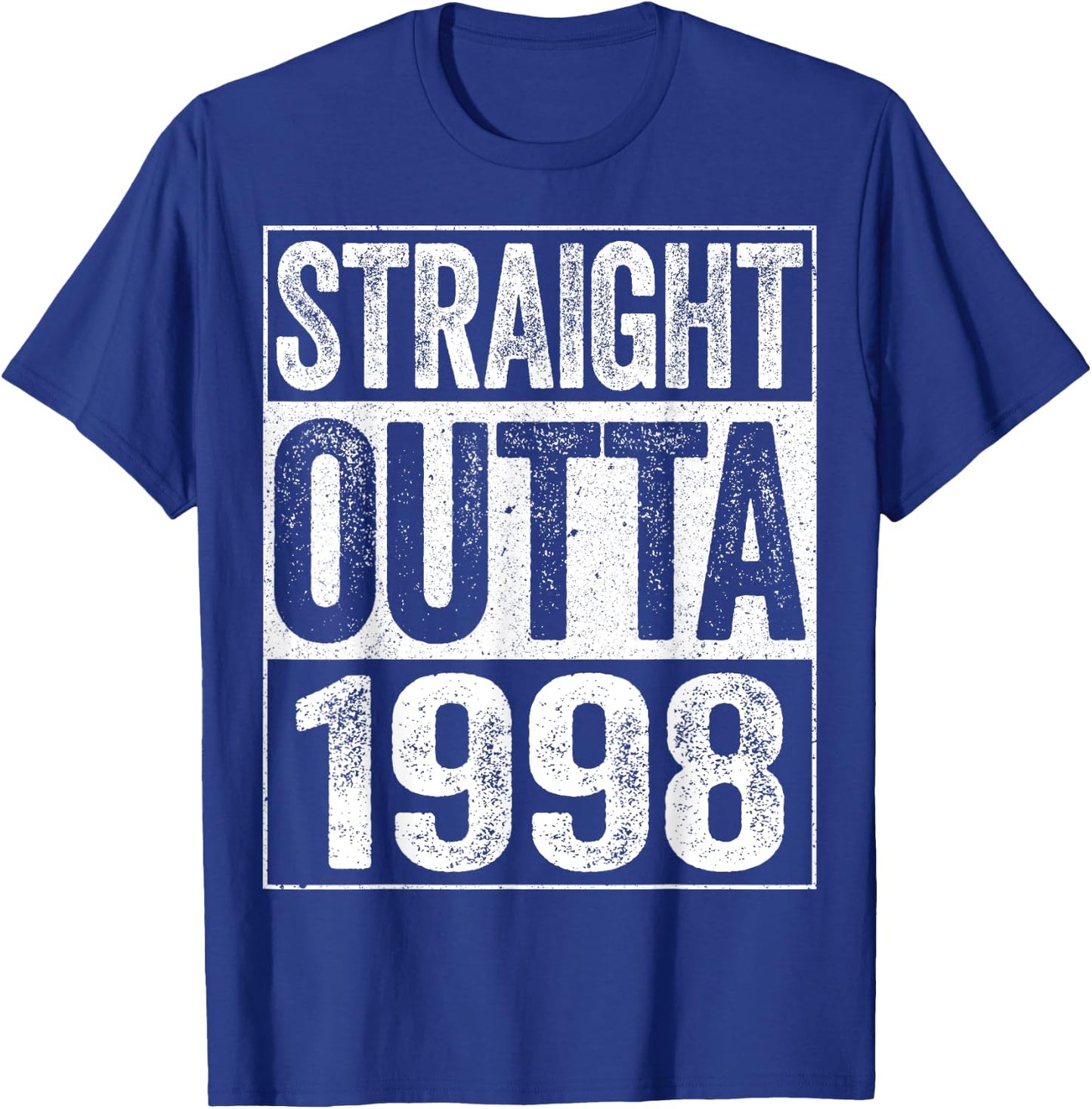 Straight Outta 1998 26th Birthday Shirt T-Shirt - T-Shirt | Royal