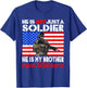 My Brother My Soldier Hero Proud Army Sister Military Family T-Shirt - T-Shirt | Royal