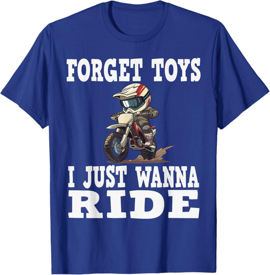 Forget toys i just wanna ride, Kids Dirt Bike T-Shirt - T-Shirt | Royal