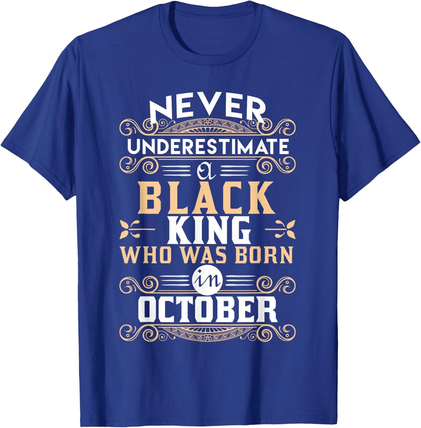 Black Kings Are Born In October - Birthday T-Shirt - T-Shirt | Royal