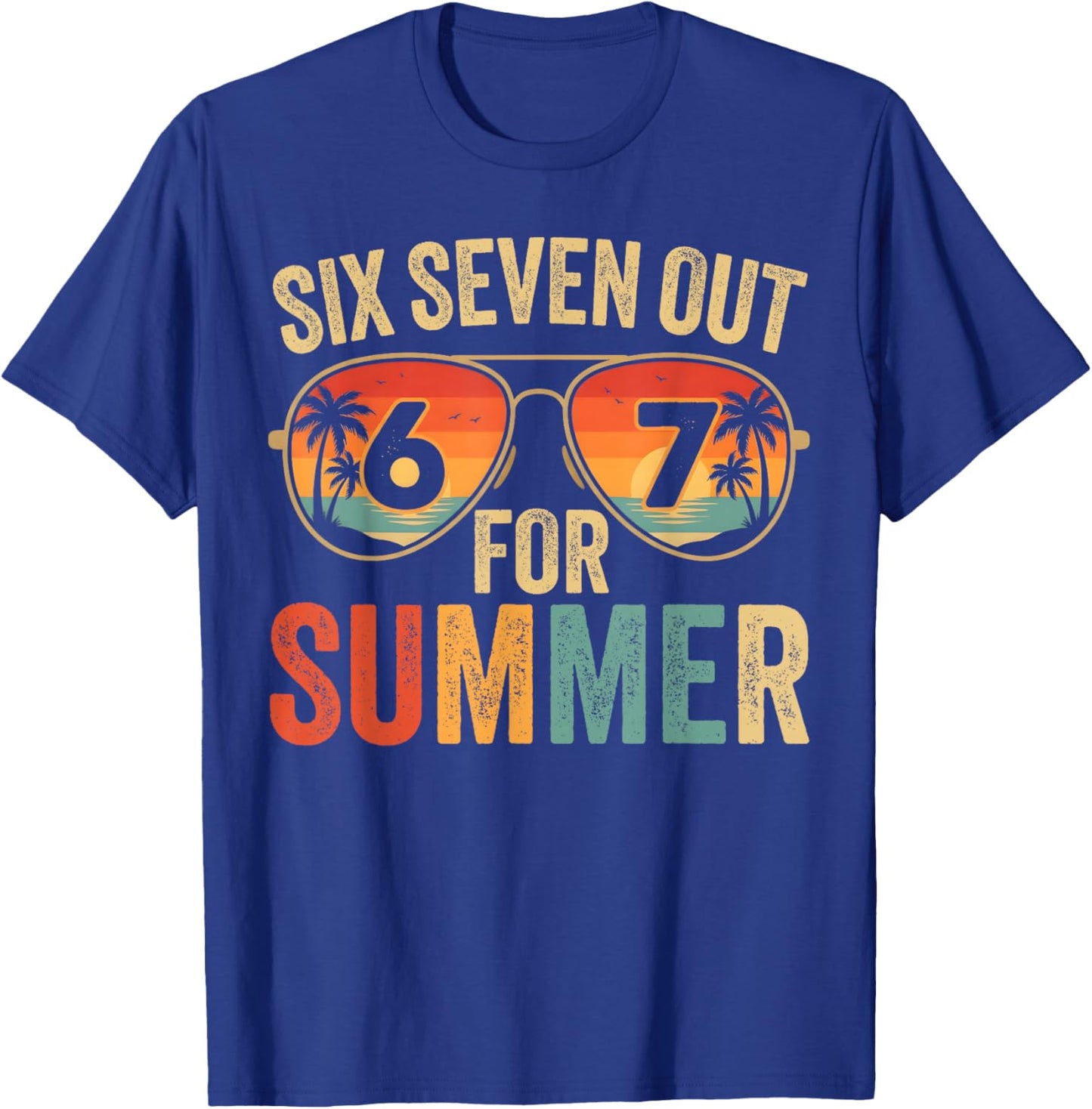 67 Out for Summer Teachers Last Day of School Six Seven Meme T-Shirt - T-Shirt | Royal