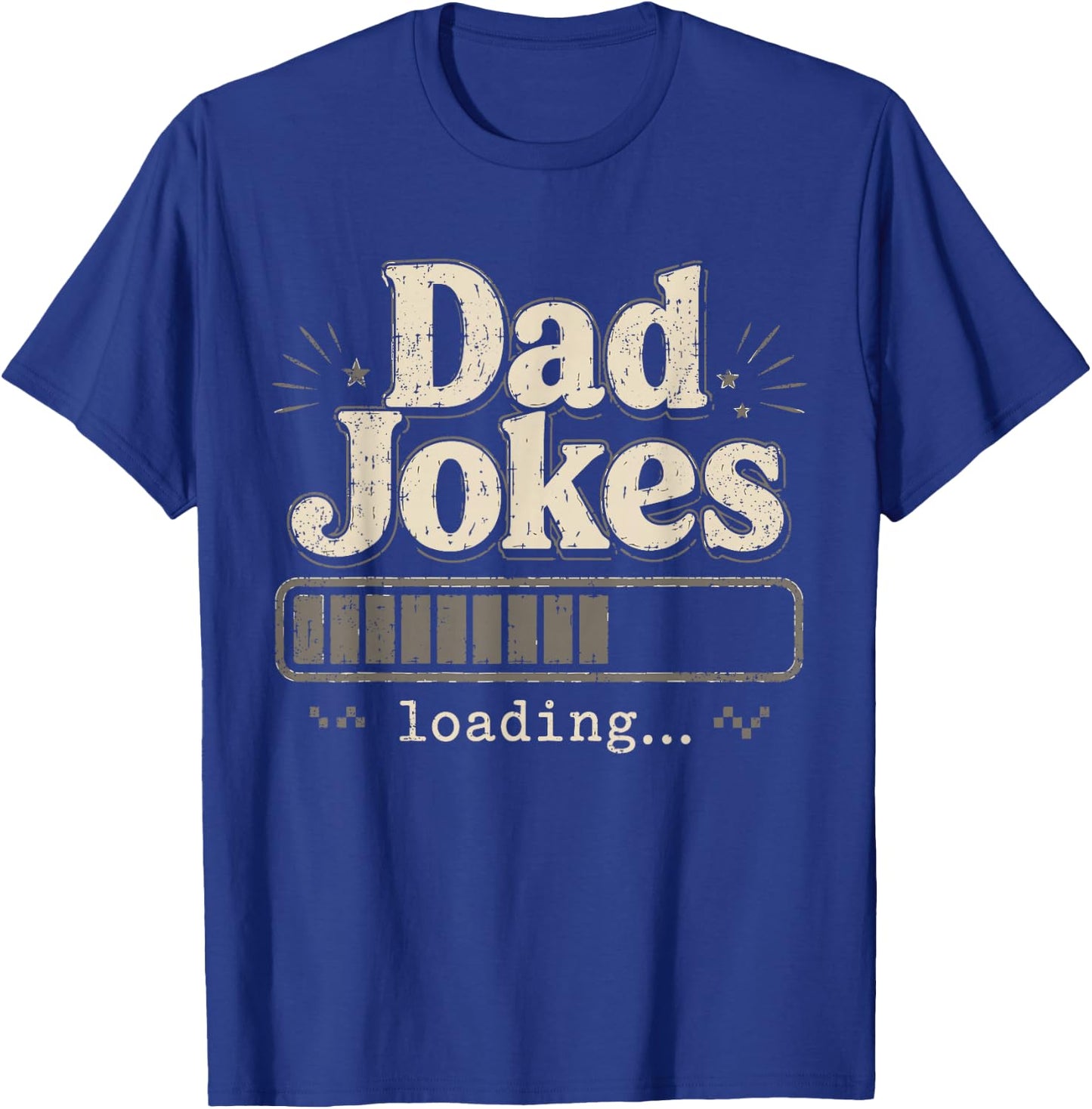 Dad Jokes Loading Funny Father’s Day T-Shirt - T-Shirt | Royal