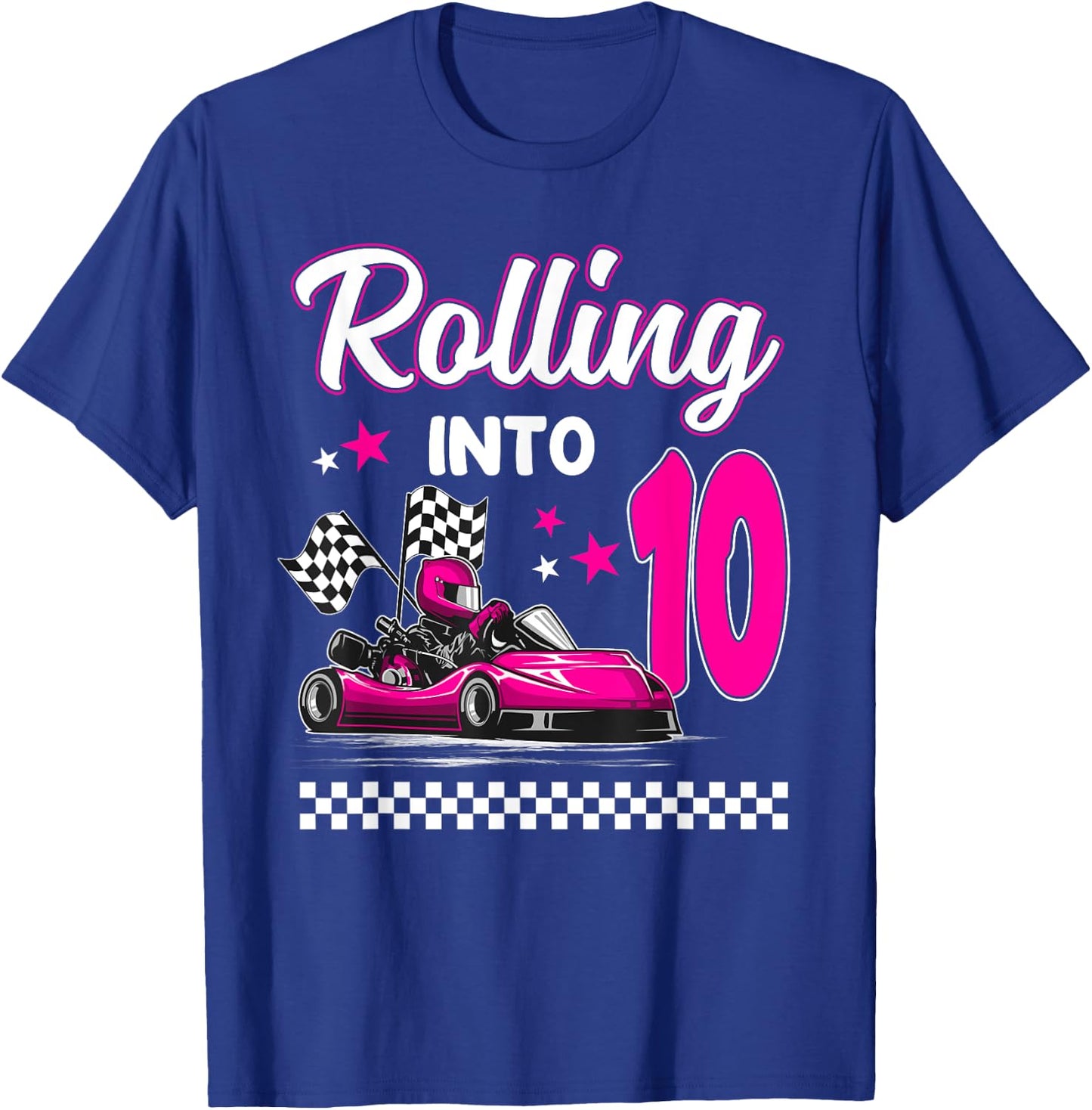 Rolling into 10 Year Old Go Kart Racing 10th Girl Birthday T-Shirt - T-Shirt | Royal