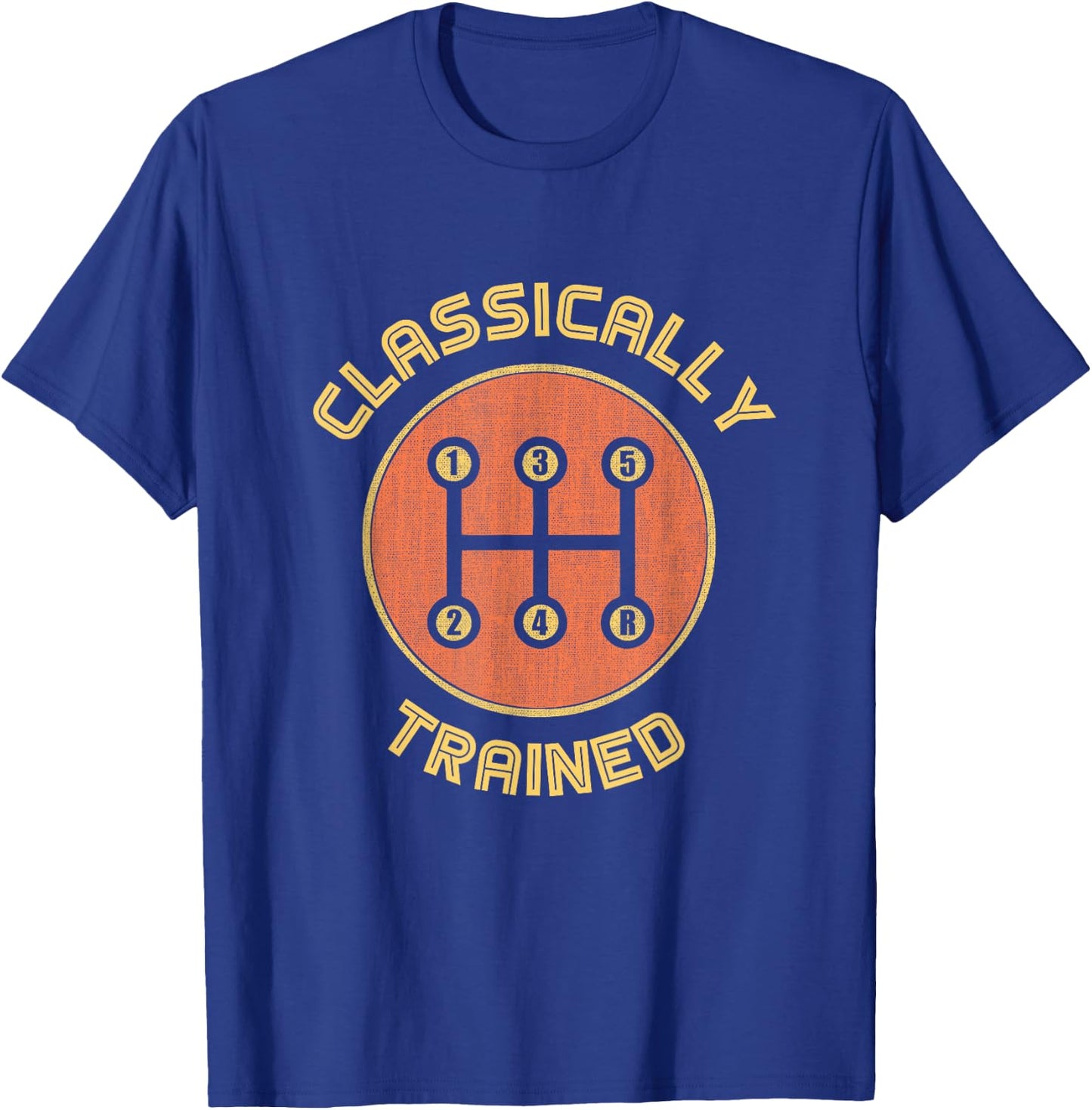 Classically trained Funny Three Pedals Car Guys gift T-Shirt - T-Shirt | Royal