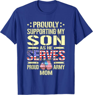 Supporting My Son As He Serves - Proud Army Mom Shirt Gift T-Shirt - T-Shirt | Royal