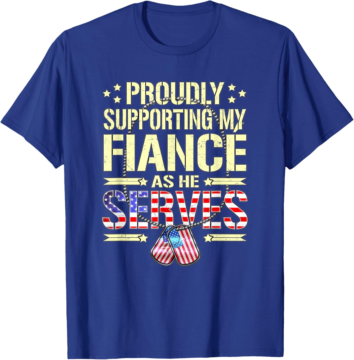 Supporting My Fiance As He Serves - Proud Army Fiancee Shirt T-Shirt - T-Shirt | Royal