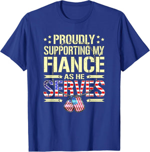 Supporting My Fiance As He Serves - Proud Army Fiancee Shirt T-Shirt - T-Shirt | Royal